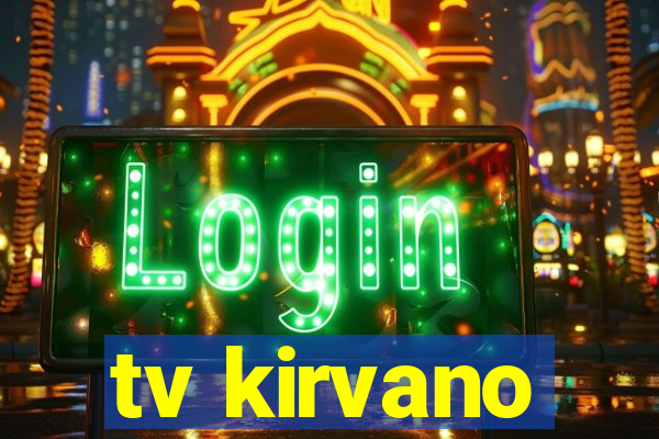 tv kirvano